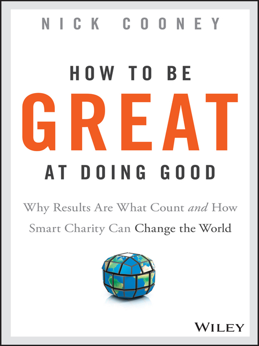 Title details for How to Be Great At Doing Good by Nick Cooney - Available
